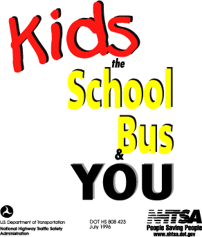 Kids, The School Bus and You